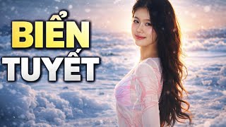 Biển Tuyết | Nghe Mà Sao Xuyến Trái Tim ❄️💖#BienTuyet #NhacTinh #BalladViet #AmNhacViet