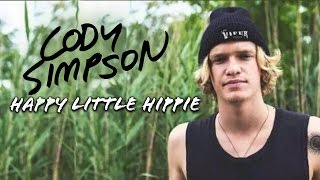 Cody Simpson- Happy Little Hippie (Lyric Video)