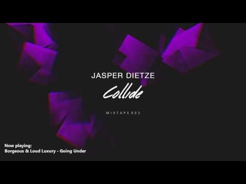 Jasper Dietze - Collide (Mixtape 003)