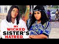 My Wicked Sister S Hatred Complete Season Destiny Etiko Uju Okoli Onny Michael 2023 Nigerian Movie