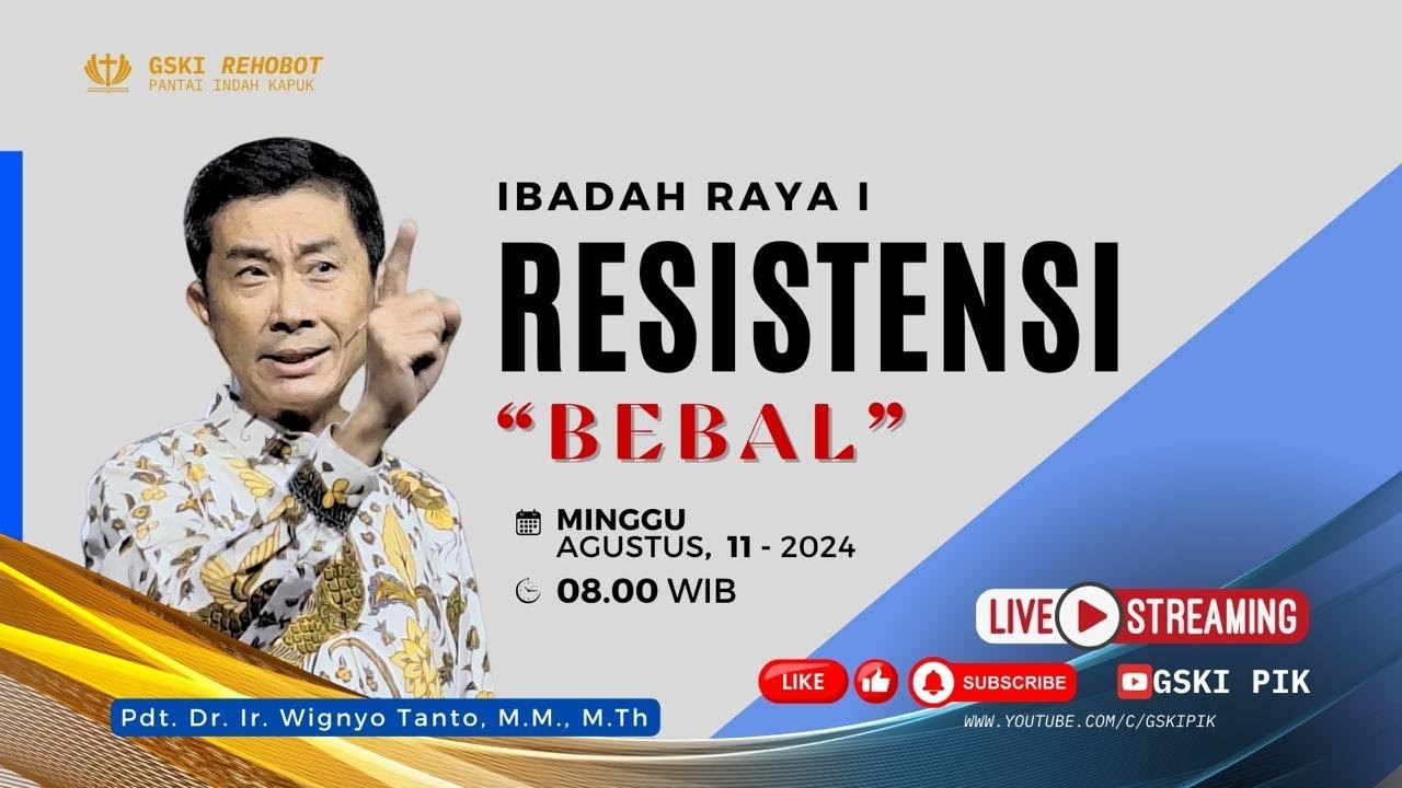 Sesi 1 – Resistensi: Bebal – Pdt. Dr. Ir. Wignyo Tanto, M.M., M.Th. (110824)