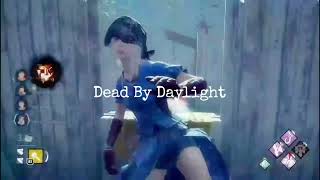 DEAD BY DAYLIGHT 
