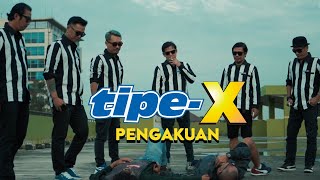 Download lagu TIPE-X - PENGAKUAN mp3