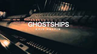 Ghostships - Kris Halpin