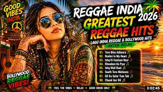Download lagu Reggae India 2026 🌴 Greatest Reggae Hits | Lagu India Reggae & Bollywood Hits untuk Relax mp3