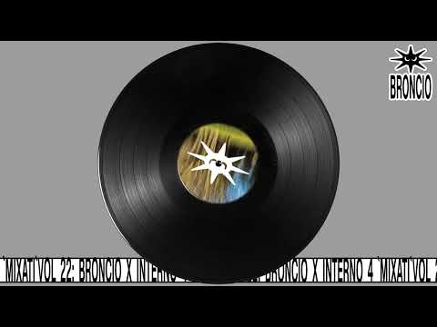`MIXATI` VOL 22: BRONCIO X INTERNO 4