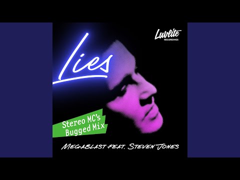 Lies (Stereo MC's Bugged Mix)
