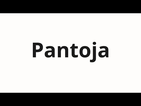 How to pronounce Pantoja
