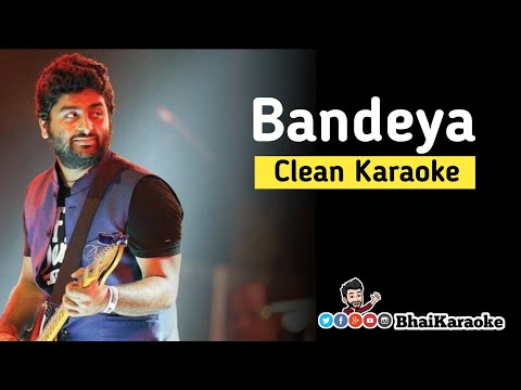 Bandeya Karaoke | Arijit Singh | Dil Junglee | BhaiKaraoke