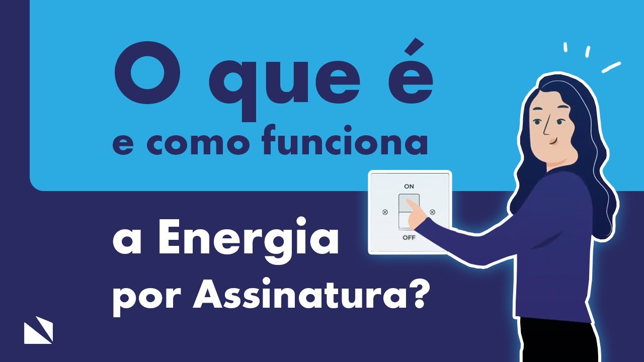 Energia por assinatura: o que é e como funciona?