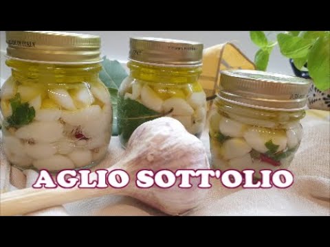 , title : 'Come preparare l' Aglio FRESCO sott'olio  Garlic in oil Antipasto goloso'