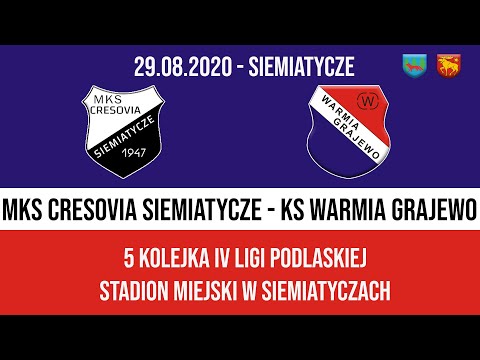 29.08.2020 IV LIGA PODLASKA (5 kolejka) CRESOVIA Siemiatycze - WARMIA Grajewo