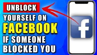How to Unblock Yourself On Facebook if Some Blocked You (2024)