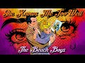 The Beach Boys- She Knows Me Too Well ('Treat Her Right')