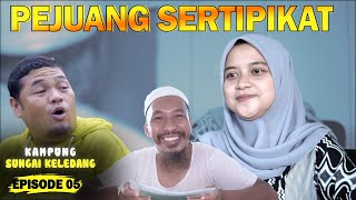 Download lagu Kampung Sungai Keledang Episode 05 - Pejuang Sertipikat mp3 Download lagu Kampung Sungai Keledang Episode 05 - Pejuang Sertipikat mp3