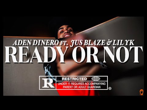 Aden Dinero “Ready Or Not” ft. Jus Blaze & Lil Yk (Official Music Video) #BULLYIONAIR