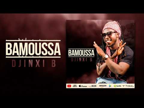 DJINXI B - BAMOUSSA (Son Officiel)