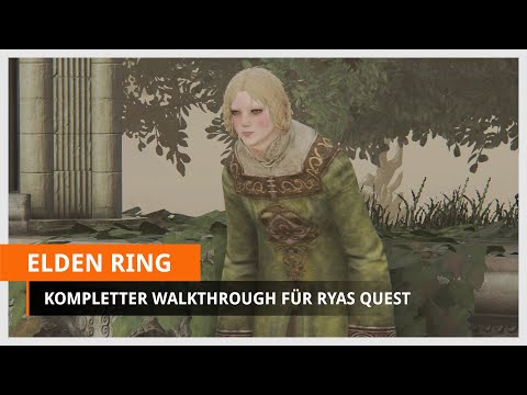 Elden Ring: Ryas Quest lösen - Halskette zurückholen & Zoraya finden (Walkthrough/Deutsch)