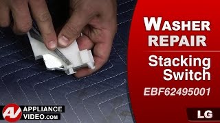 LG Washer E7 Error Code - Stacking Switch Repair