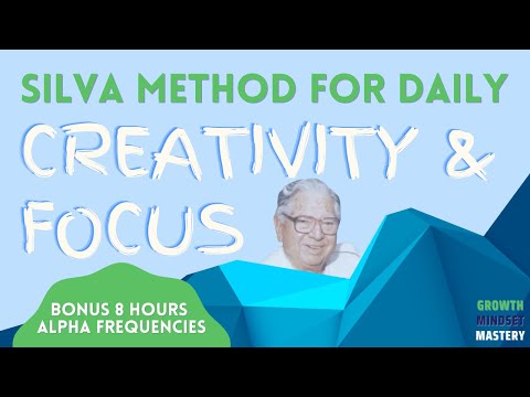 Silva Method | How To Start Your Day with Creativity & Focus [Bonus 8 Hours Alpha Waves]