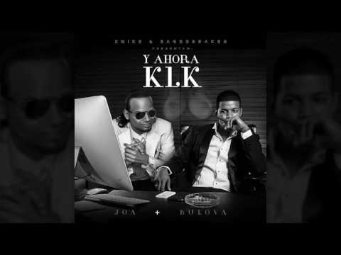 Joa El Super MC Feat. Bulova - Y Ahora Klk [ Prod. Xnike & Bassbreaker ]