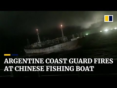 Argentine coast guard opens fire on Chinese fishing boat