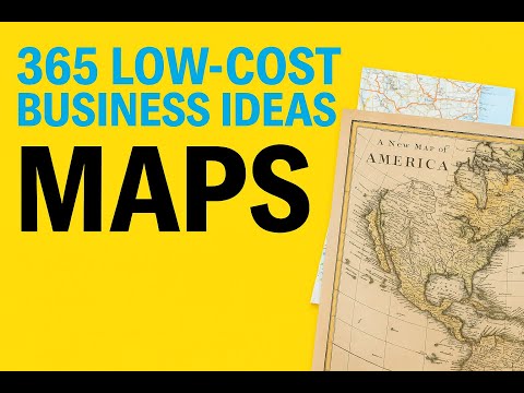Start a Thriving Map Business: Start This for Under £300 - low-cost business idea
