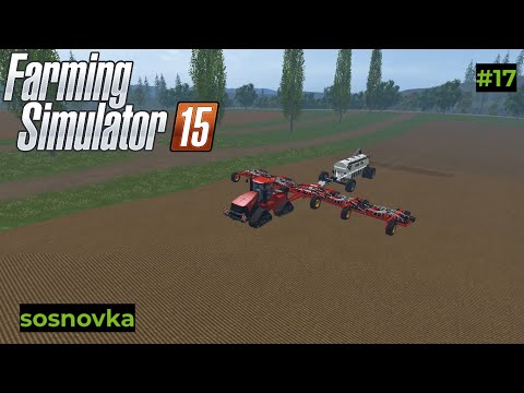 farming simulator 15 sosnovka map timelapes gameplay #17 sowing canola