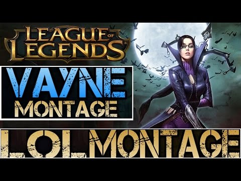 Vayne Montage #1 - Epic Vayne Plays Hightlight Compilation