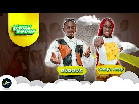 KAAY COVER 2023 - Episode 38 : Dudoux - Ndeye Maty (Boy Marone/ Diar diar)