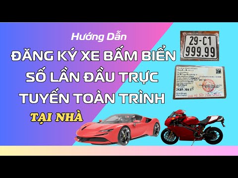 huong-dan-dang-ky-xe-bam-bien-so-xe-lan-dau-tai-nha