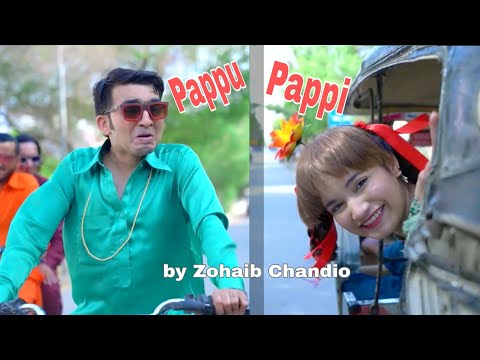 Pappu Pappi by Zohaib Chandio