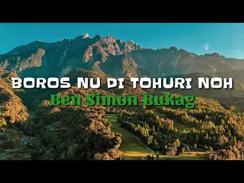 Boros Nu Di Tohuri Noh | Ben Simon Bukag | Lirik