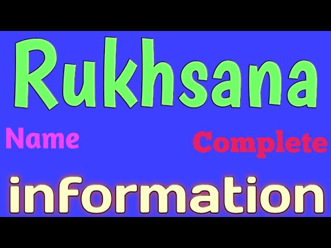 Rukhsana Name Meaning | Rukhsana Name Full Details | Rukhsana Naam Ki Rashi | The Secret of Name