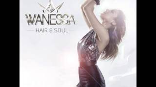 Wanessa - Hair &amp; Soul (Nova Música)
