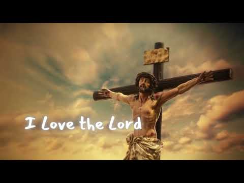 I Love the Lord - Meditation Instrumental Music