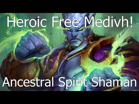 [Hearthstone] Heroic Free Medivh! - with Ancestral Shaman