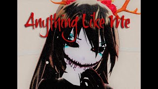【MMD】 Anything Like Me 【Happy Birthday to Succebi!!】