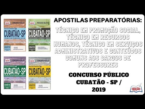 Apostilas Concurso e Processo Seletivo Prefeitura de Cubatão / SP - 2019 (Apostilas Opção)
