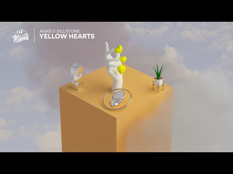 anaïs x Dillistone - Yellow Hearts