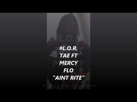 TAE FEAT MERCY FLO - AINT RITE
