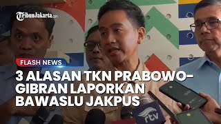 3 Pertimbangan TKN Prabowo-Gibran Bakal Laporkan Jajaran Bawaslu Jakpus ke DKPP, Singgung Hal Ini!