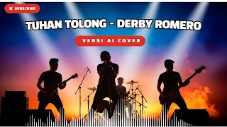 Download lagu DERBY ROMERO - TUHAN TOLONG (Versi Ai Cover Rock) mp3