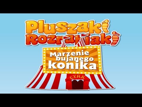 Cała gra - Marzenie bujanego konika - Pluszaki Rozrabiaki