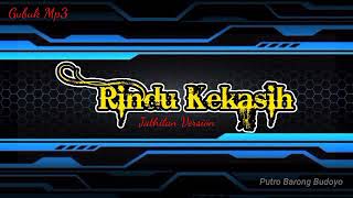 Download lagu Rindu Kekasih Versi Jathilan Putro Barong Budoyo mp3