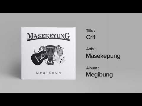 Masekepung - Crit - Album Baru