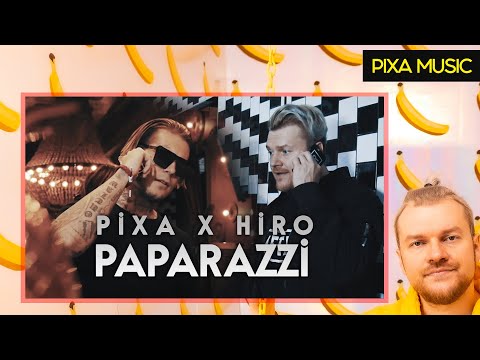 PIXA X HIRO - PAPARAZZI (OFFICIAL MUSIC VIDEO)