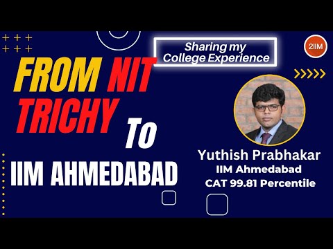 IIM-A Experience from CAT Topper & IIM-Ahmedabad Student