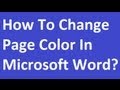 How To Change Page Color In Microsoft Word ...