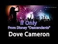 Dove Cameron If Only from Disney "Descendants ...